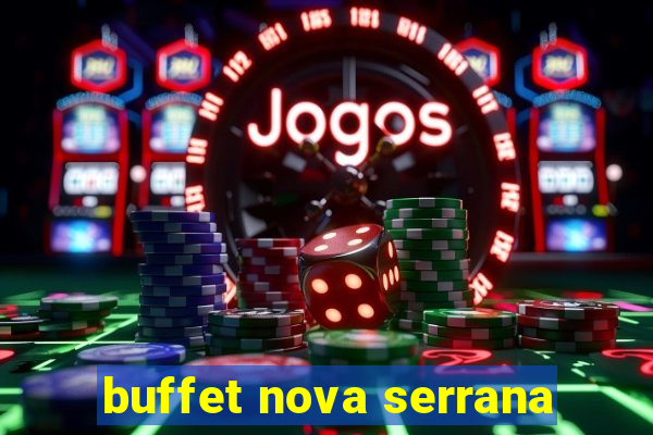 buffet nova serrana